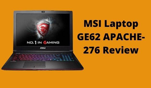 MSI Laptop GE62 APACHE-276 Review